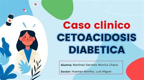 Cetoacidosis diabética Monica Liliana Martinez Sanchez uDocz