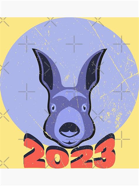 2023 The Year Of The Rabbit Poster For Sale By Ddffa Redbubble