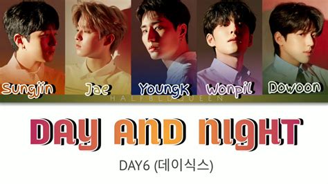 DAY AND NIGHT DAY6 Color Coded Lyrics Han Eng YouTube