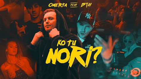 Omerta Feat Bth Ko Tu Nori Premjera Youtube