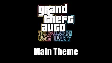 GTA The Ballad Of Gay Tony Main Theme YouTube