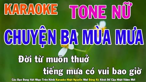 Chuyện Ba Mùa Mưa Karaoke Tone Nữ Nhạc Sống Phối Mới Dễ Hát Nhật