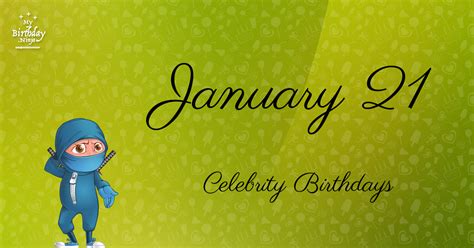 Who Shares My Birthday? Jan 21 Celebrity Birthdays No One Tells You ...