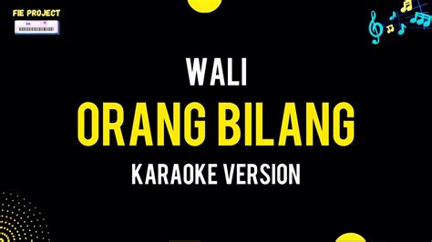 Orang Bilang Wali Karaoke Version YouTube