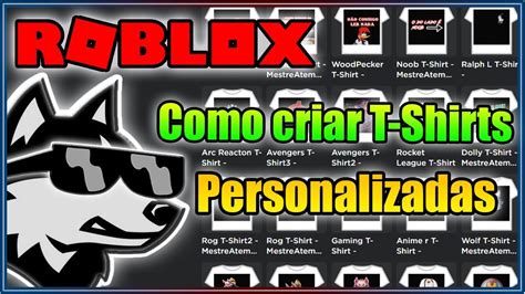 Como Criar Camisetas T Shirts Personalizadas No Roblox Youtube