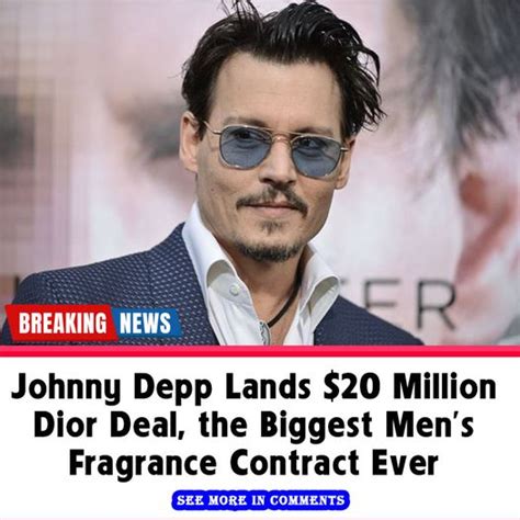 Johnny Depp Lands 20 Million Dior Deal The Biggest Men S Fragrance