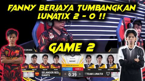 Fanny Berjaya Tumbangkan Lunatix Selangor Red Giants Vs Team