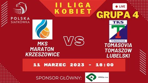 NA ŻYWO MKS MARATON KRZESZOWICE TOMASOVIA TOMASZÓW LUBELSKI 11