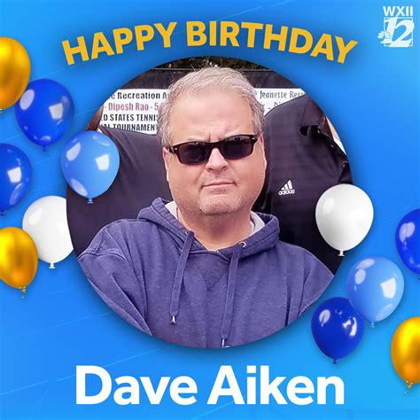 WXII 12 NEWS - Happy birthday to Meteorologist Dave...