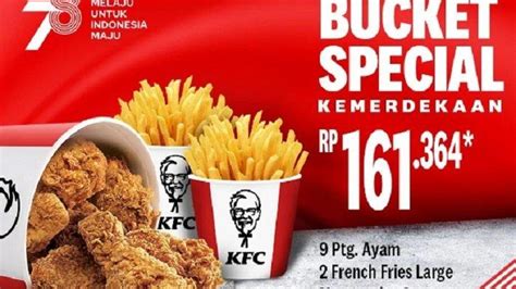 Promo Kfc Hari Ini Agustus Seru Seruan Akhir Bulan Bareng Take