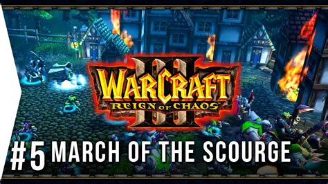 So Hard Warcraft 3 Chapter 5 March Of The Scourge Human Campaign