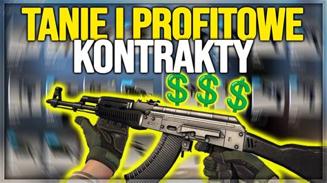 3 TANIE I OPŁACALNE KONTRAKTY W CS GO YouTube