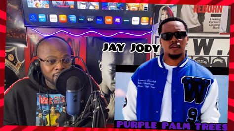 Jay Jody Purple Palm Trees Feat A Reece And Marcus Harvey Reaction