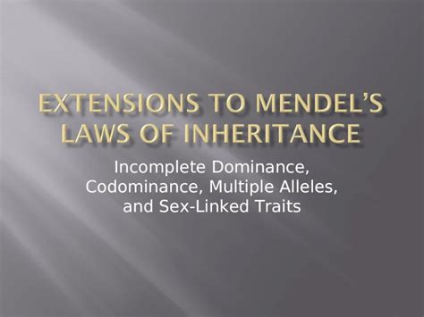 Ppt Incomplete Dominance Codominance Multiple Alleles And Sex Linked Traits Dokumen Tips