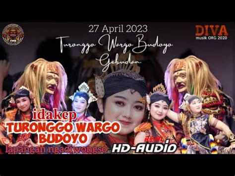 Idakep Turonggo Wargo Budoyo Live Perform Lap Ngadiwongso Youtube