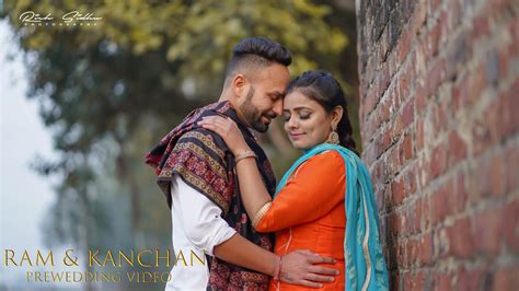 Ram Kanchan Jutti Kasori New Best Prewedding Video 2020 Rich