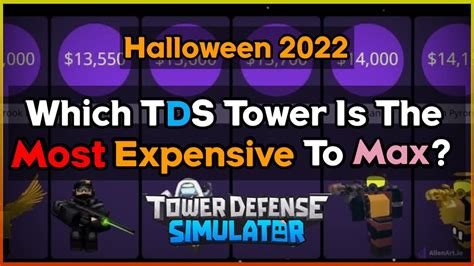 Halloween 2022 Which TDS Tower Is The Most Expensive To Max Tower