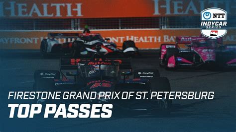 Top Passes Firestone Grand Prix Of St Petersburg Youtube