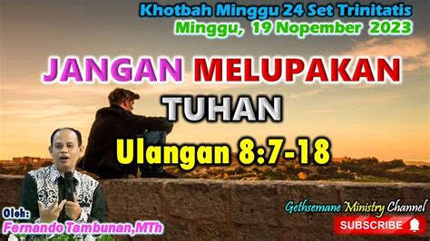 Khotbah Minggu Nopember Jangan Melupakan Tuhan Ulangan