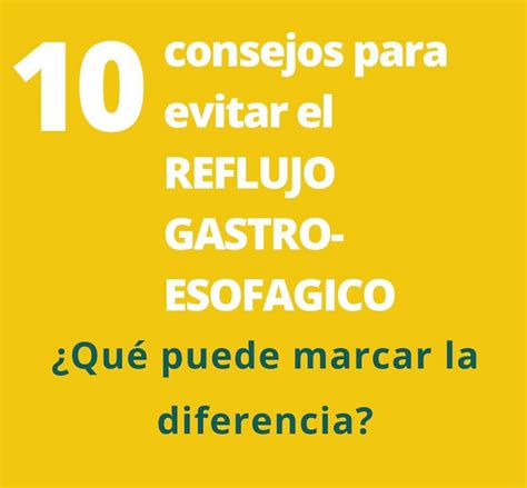 10 Consejos Para Evitar El Reflujo