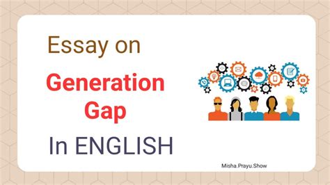 Generation Gap Essay Generation Gap Essay For Students In English