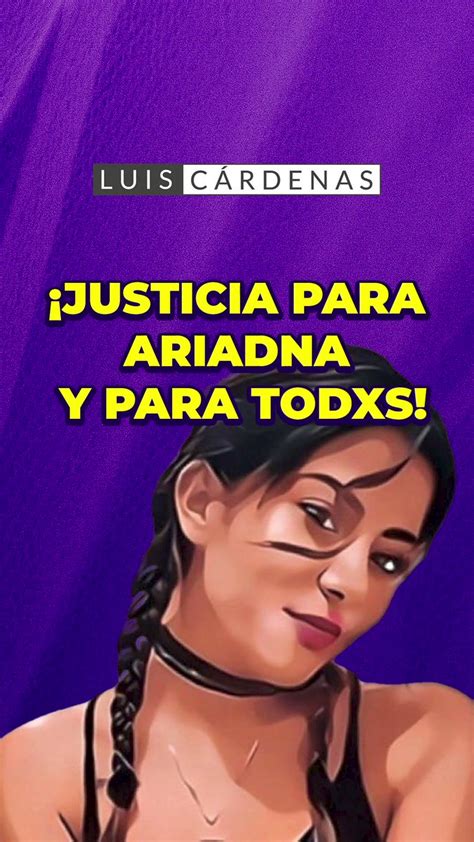 Luiscardenasmx On Twitter Deber A De Haber Justicia Para Ariadna Y