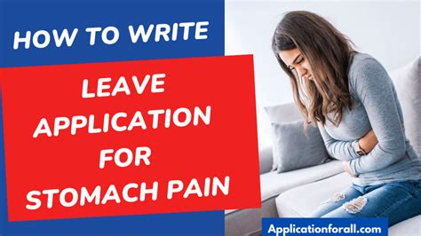 Leave Application For Stomach Pain 10 Letter Samples