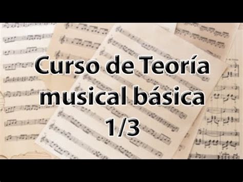 Curso COMPLETO de Teoría Musical Básica 1 3 YouTube