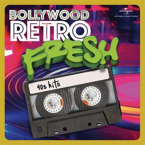 Bollywood Retro Fresh - 90s Hits Songs Download: Bollywood Retro Fresh ...