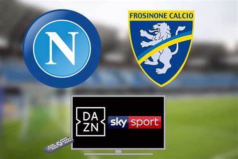 Dove Vedere Napoli Frosinone In Tv E In Streaming