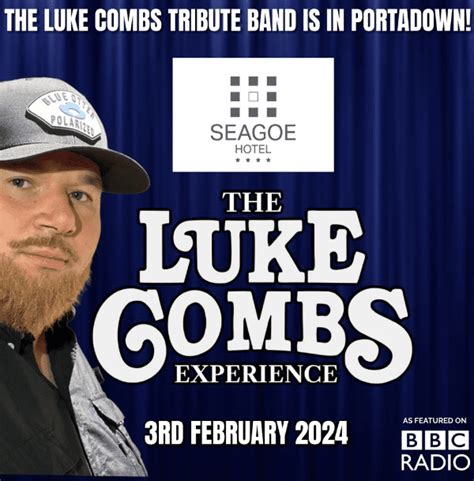 The Luke Combs Experience At Seagoe Hotel Event Tickets From TicketSource