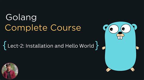 Golang Tutorial Golang Installation And Hello World Youtube