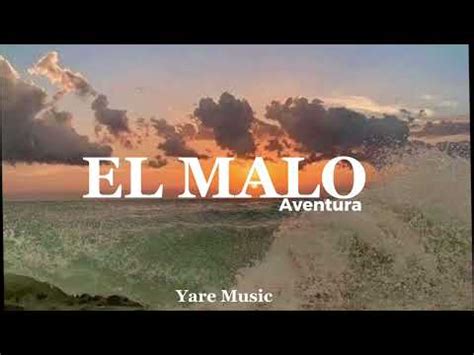 EL MALO Aventura Letra Lyrics YouTube