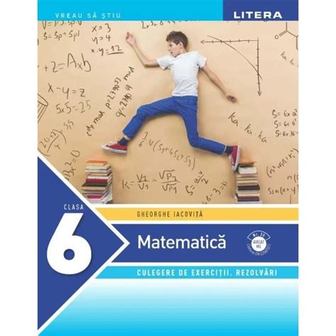 Culegere De Exercitii Rezolvari Matematica Clasa A Vi A Gheorghe