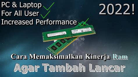 Cara Memaksimalkan Kinerja Ram Pada Pc Laptop Agar Tambah Lancar