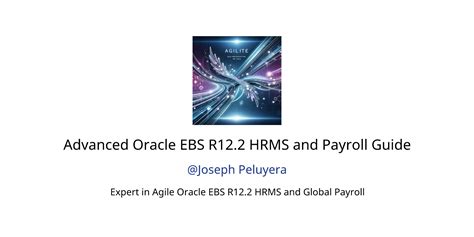 Advanced Oracle EBS R12 2 HRMS And Payroll Guide GPTs Features And