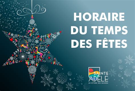 Horaire du temps des fêtes Calendrier Ville de Sainte Adèle