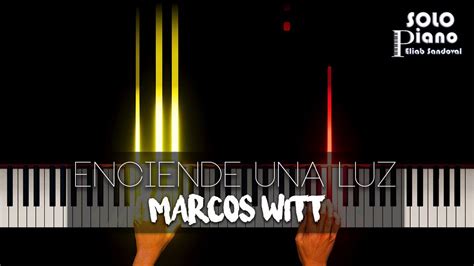 Enciende Una Luz Marcos Witt Easy Piano Tutorial Partitura Youtube