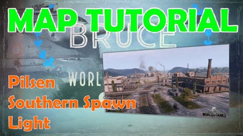 Pilsen South Light World Of Tanks Map Tutorial Wot With Bruce Youtube