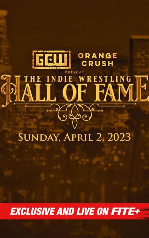 GCW: The Indie Wrestling Hall of Fame 2023 - Official Replay ...