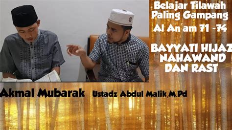 Belajar Tilawah Pemula Al An Am Bayyati Hijaz Nahawand Dan Rast