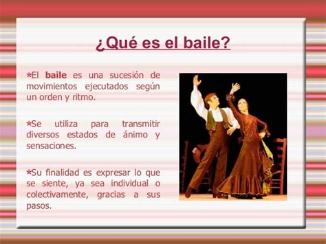 TECNICAS DE BAILE Que Es El Baile