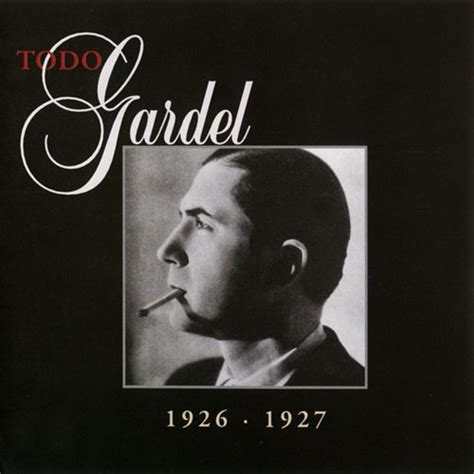 La Historia Completa De Carlos Gardel Volumen 26 Carlos Gardel