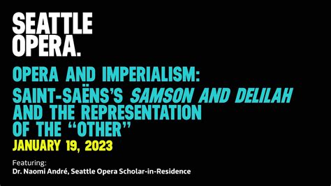 Opera and Imperialism Saint Saëns s Samson and Delilah and the