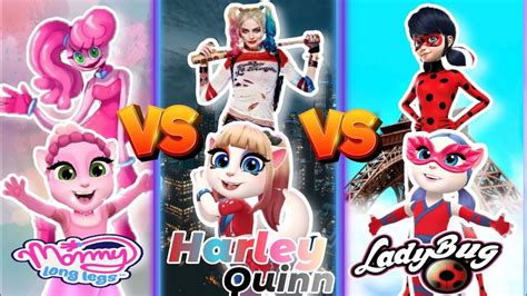 My Talking Angela 2 Mommy LongLegs Vs Harley Quinn Vs Ladybug