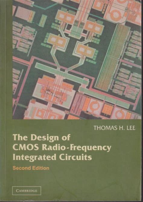 The Design Of Cmos Radio Frequency Integrated Circuits Thomas H Lee Cambridge