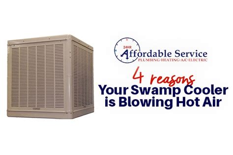 4 Reasons Your Swamp Cooler Is Blowing Hot Air Affordable Service Heating Plumbing And Air