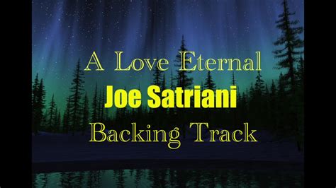 Joe Satriani A Love Eternal Backing Track Youtube