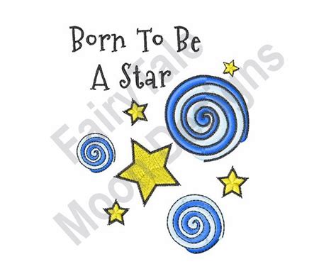 Born To Be A Star Machine Embroidery Design Baby Child Etsy