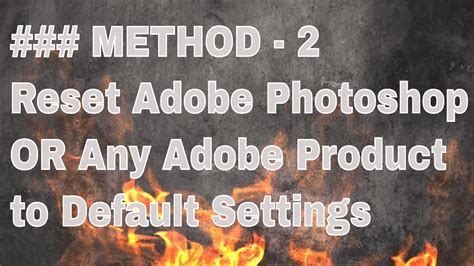 How To Reset Adobe Photoshop To Its Default Settings Reset Any